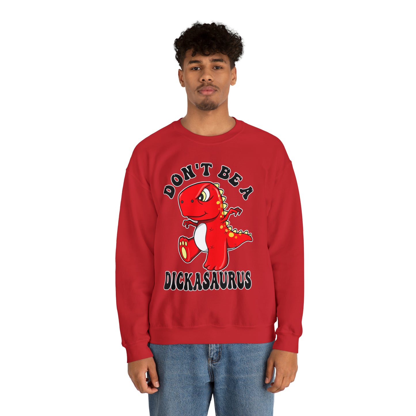 Don't Be A Dickasaurus: Unisex Heavy Blend™ Crewneck Sweatshirt