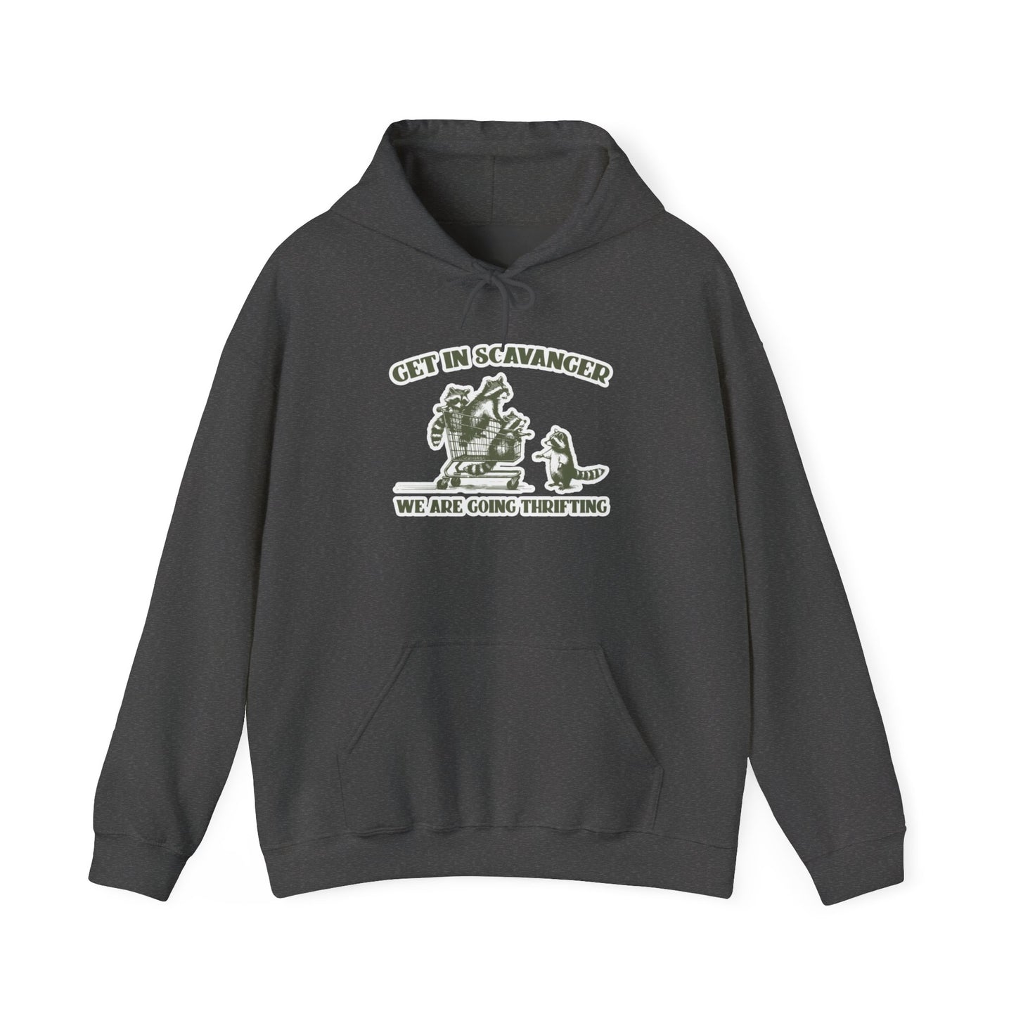 Get in Scavanger We Are Going Thrifting - Unisex Heavy Blend™ Hooded Sweatshirt