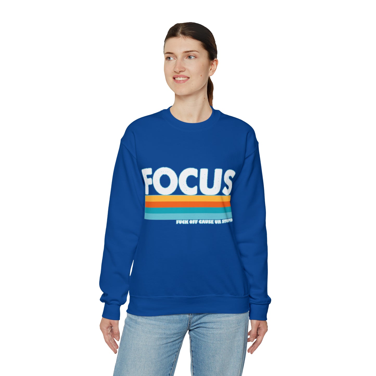 FOCUS Fuck Off Cause Ur Stupid: Unisex Heavy Blend™ Crewneck Sweatshirt