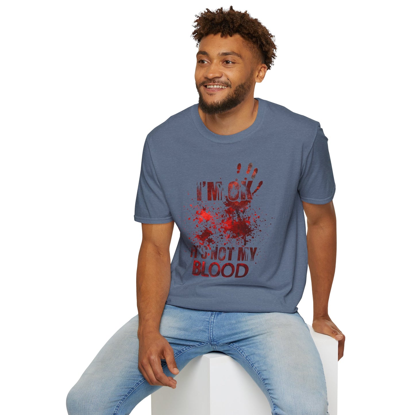 I'm Okay, It's not my blood: Unisex Softstyle T-Shirt