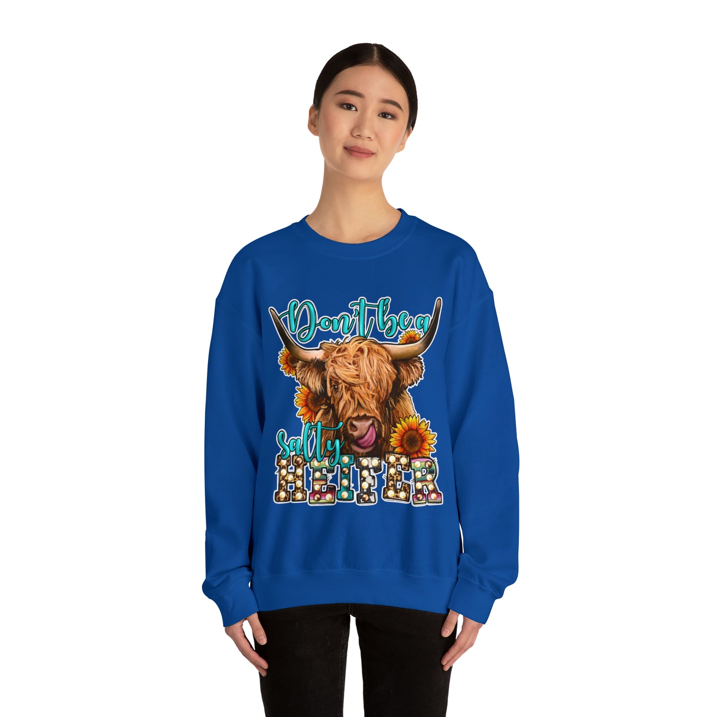 Don't Be A Salty Heifer: Unisex Heavy Blend™ Crewneck Sweatshirt