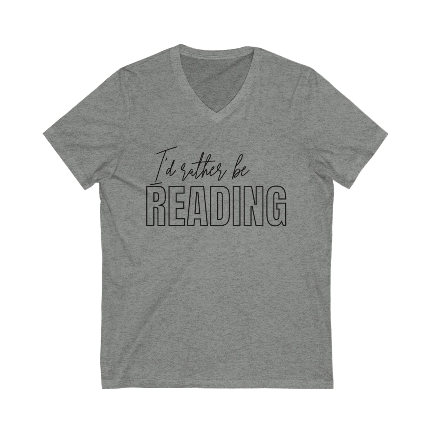 I'd Rather Be Reading: Unisex Jersey Short Sleeve V-Neck Tee