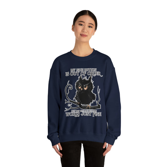 My Nice Button Is Out of Order But My Bite Me Button Works Just Fine: Unisex Heavy Blend™ Crewneck Sweatshirt