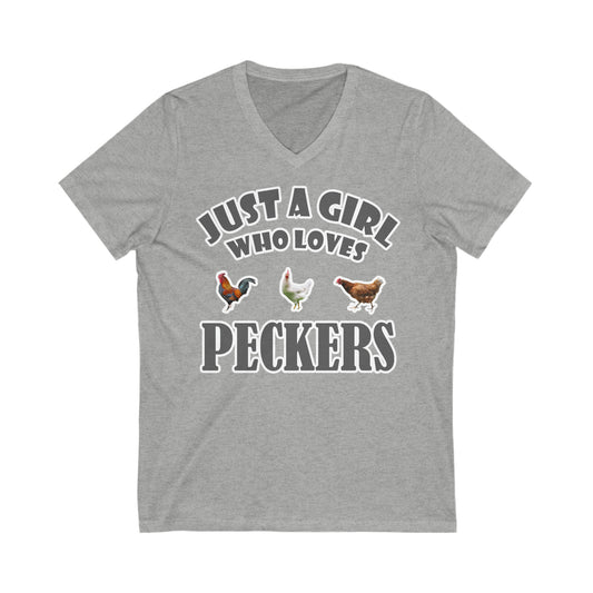 Just a Girl Who Loves Peckers: Unisex Jersey Short Sleeve V-Neck Tee