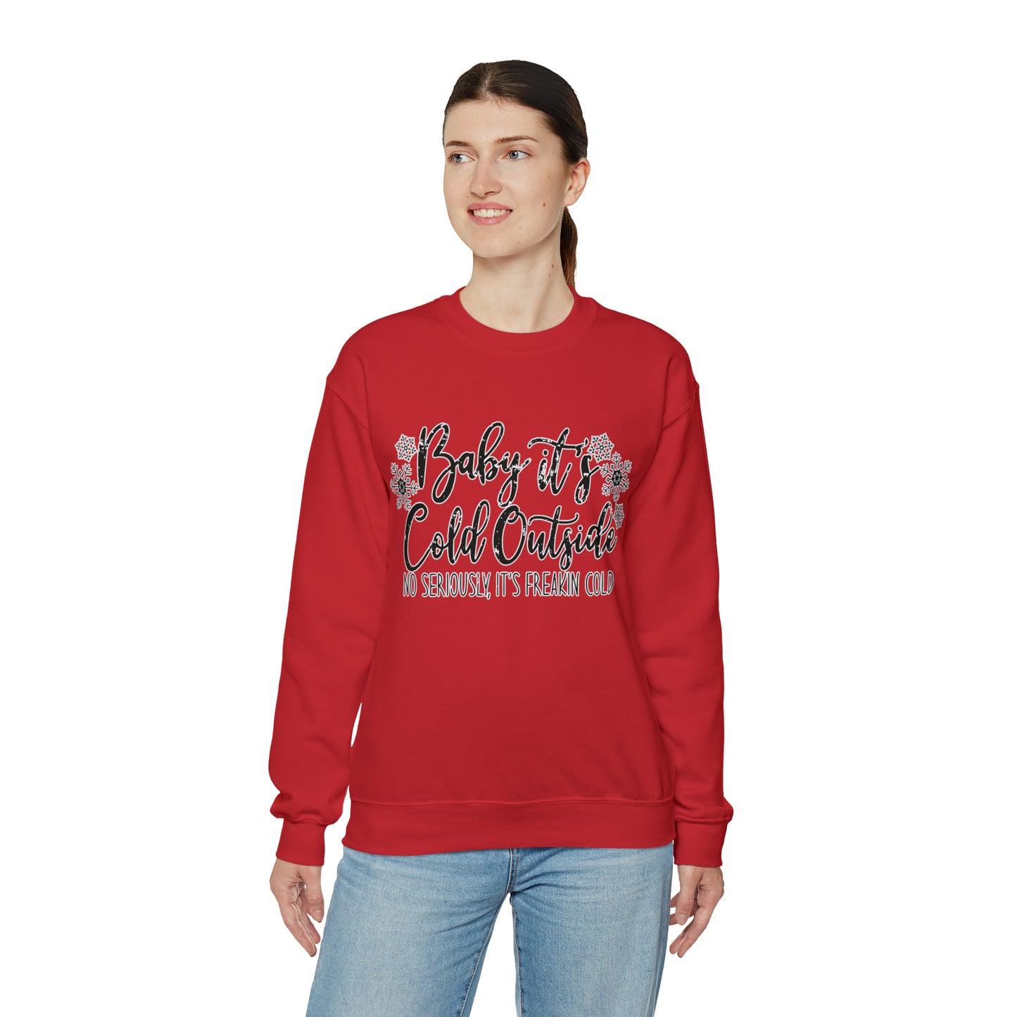 Baby, It's Cold Outside, No Seriously It's Freakin' Cold: Unisex Heavy Blend™ Crewneck Sweatshirt