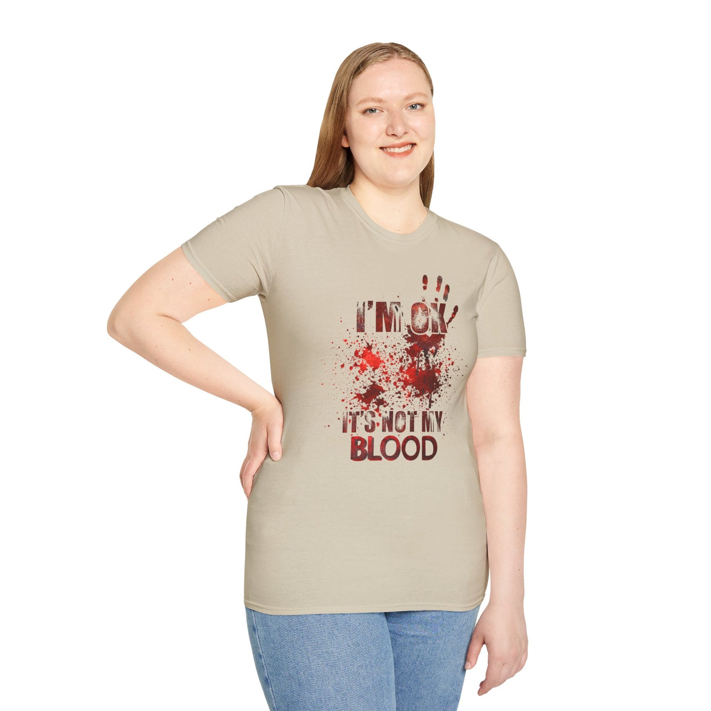 I'm Okay, It's not my blood: Unisex Softstyle T-Shirt