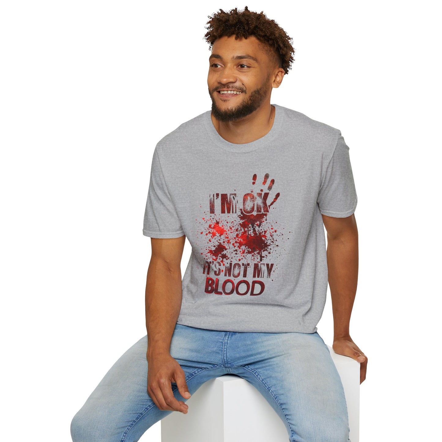 I'm Okay, It's not my blood: Unisex Softstyle T-Shirt