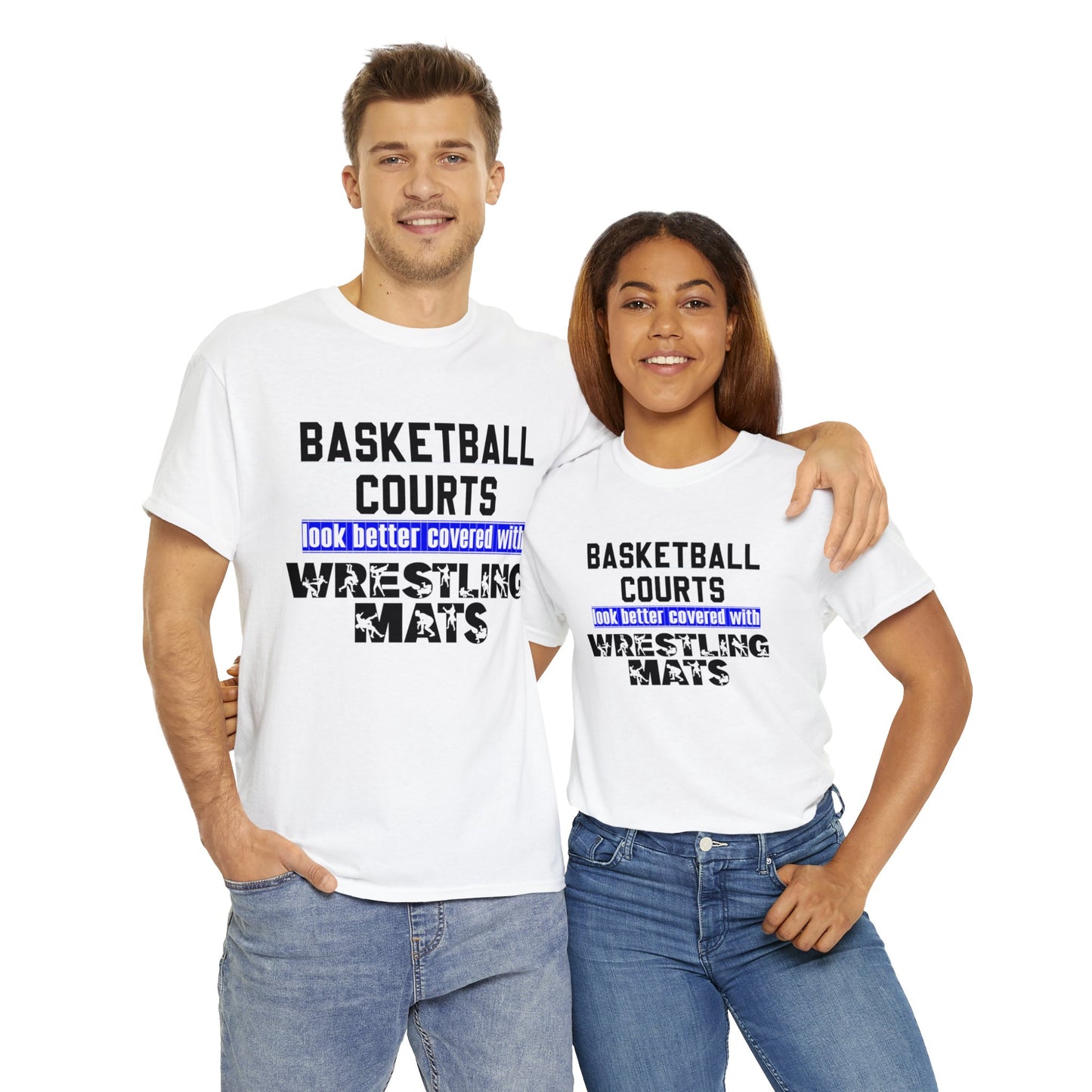 Basketball Courts Look Better Covered With Wrestling Mats: Unisex Heavy Cotton Tee