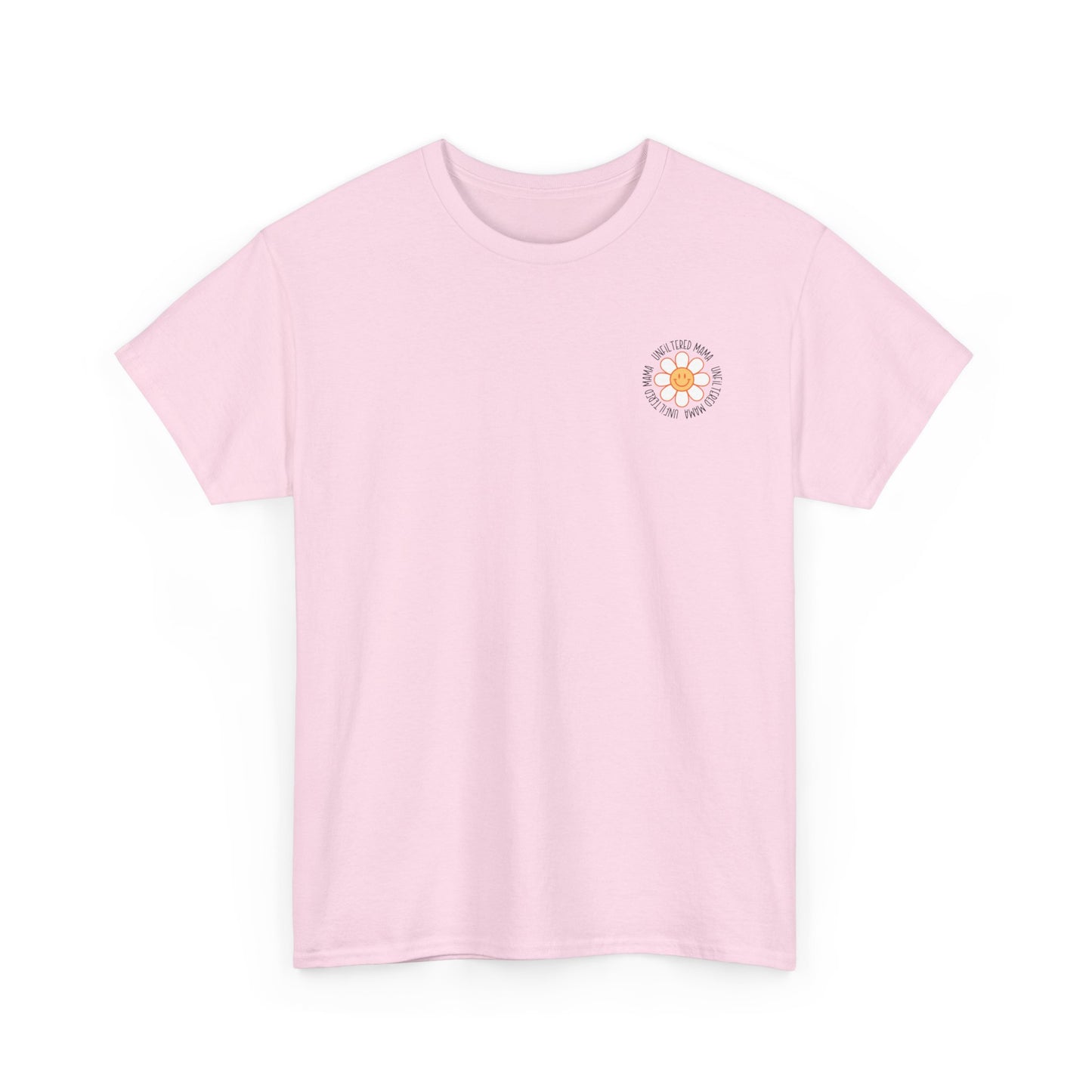 Somebody's Unfiltered Mama - Heavy Cotton Tee