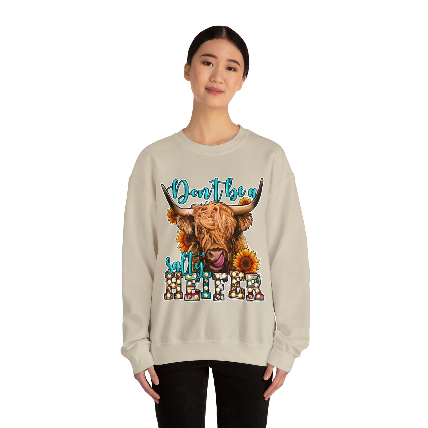 Don't Be A Salty Heifer: Unisex Heavy Blend™ Crewneck Sweatshirt