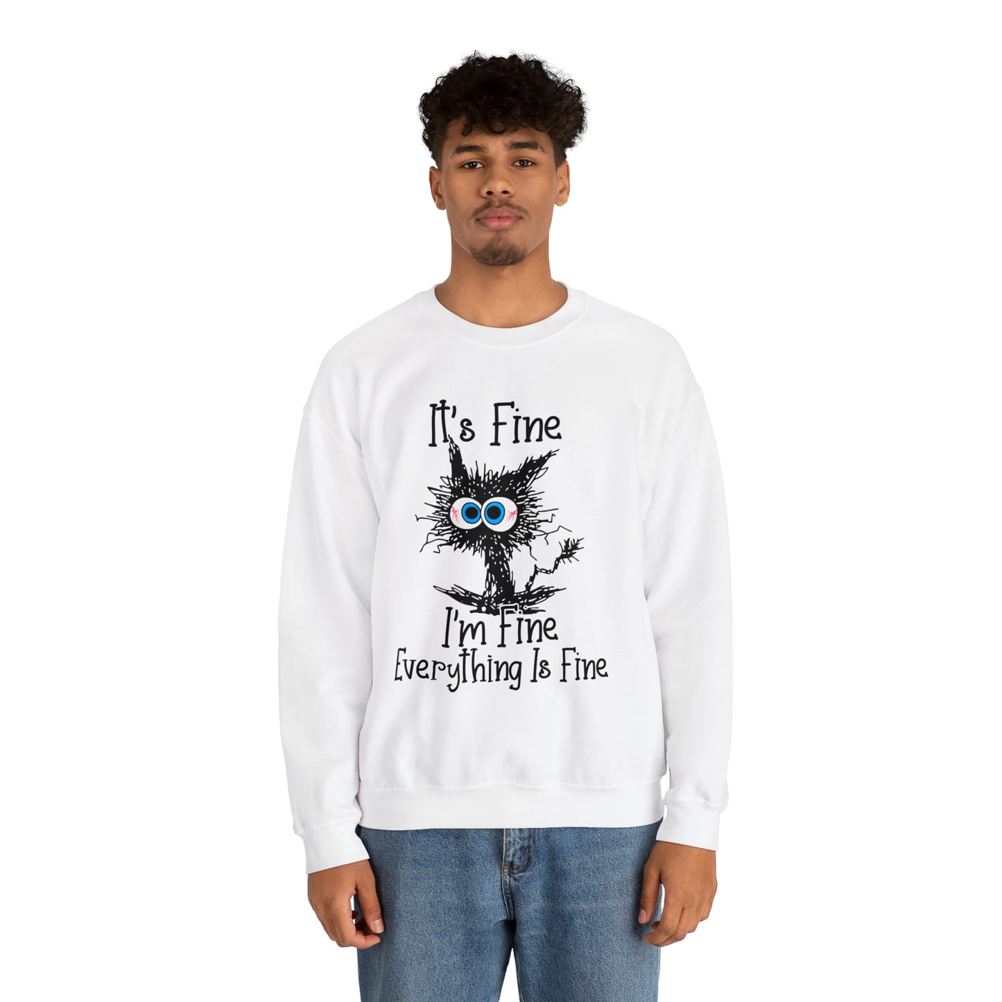 It's Fine, I'm Fine, Everything Is Fine: Unisex Heavy Blend™ Crewneck Sweatshirt