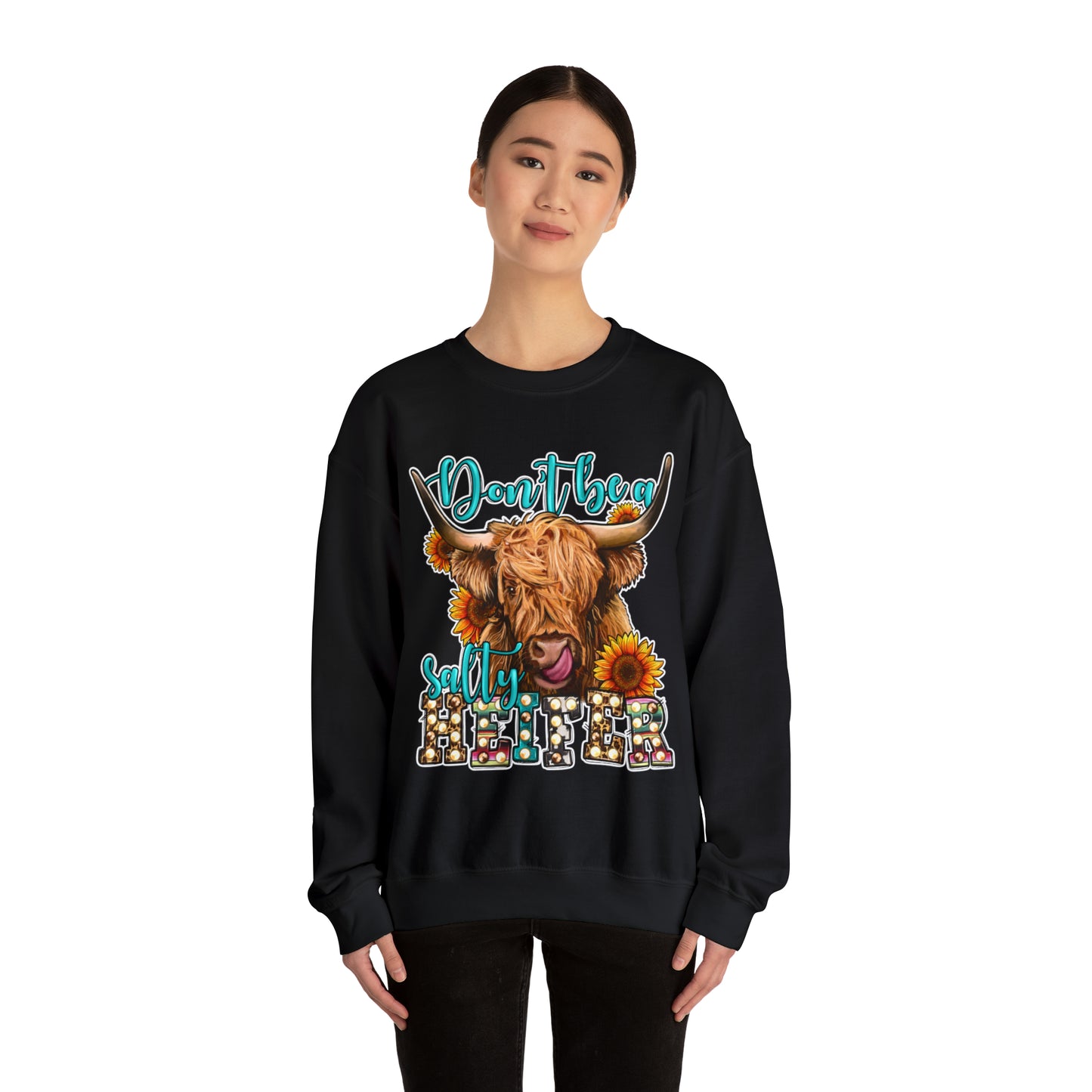 Don't Be A Salty Heifer: Unisex Heavy Blend™ Crewneck Sweatshirt