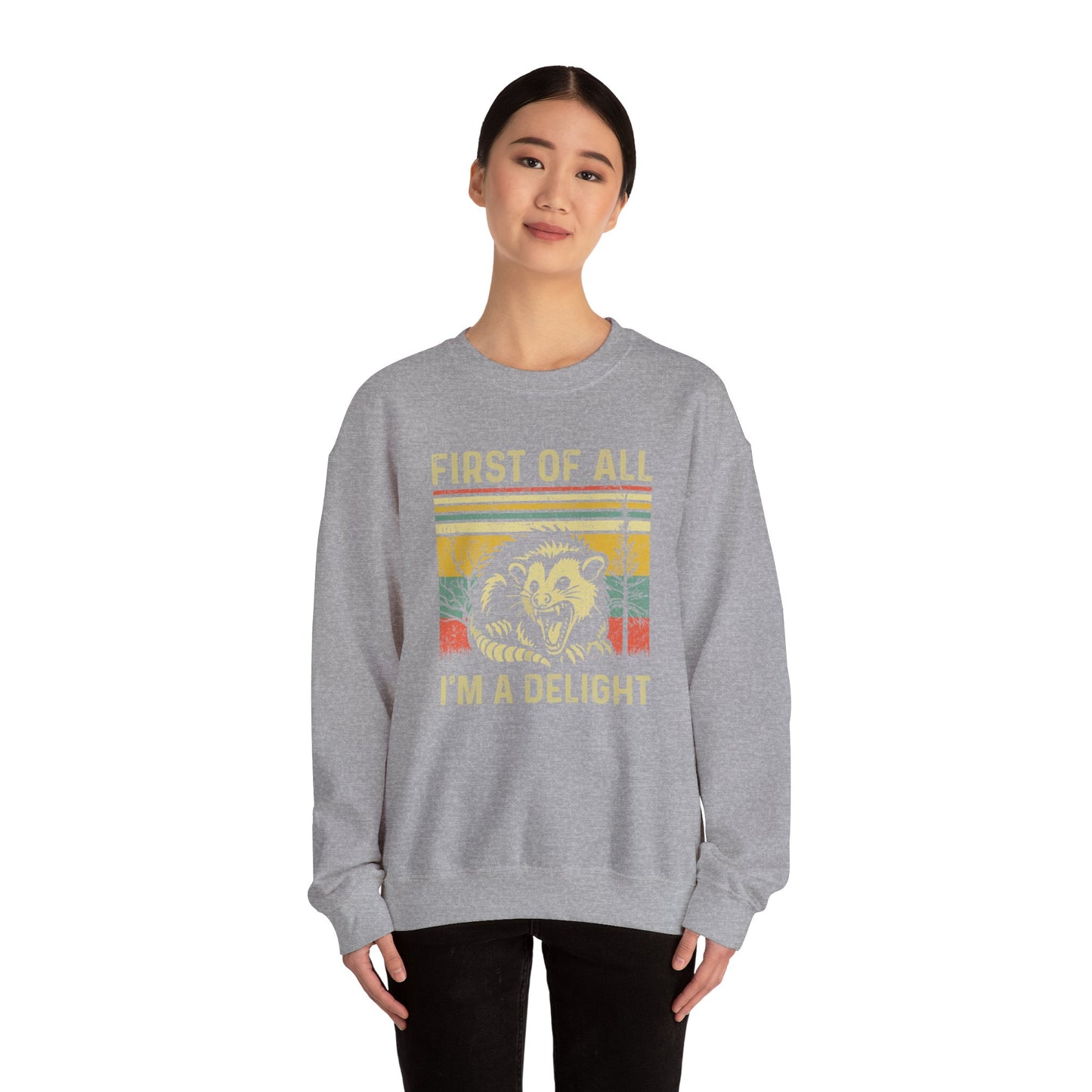 First of All I'm a Delight - Unisex Heavy Blend™ Crewneck Sweatshirt