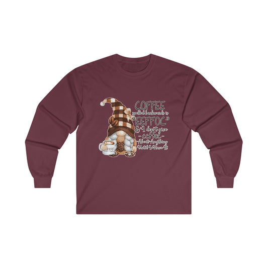 Coffee Spelled Backwards is Effoc: Ultra Cotton Long Sleeve Tee