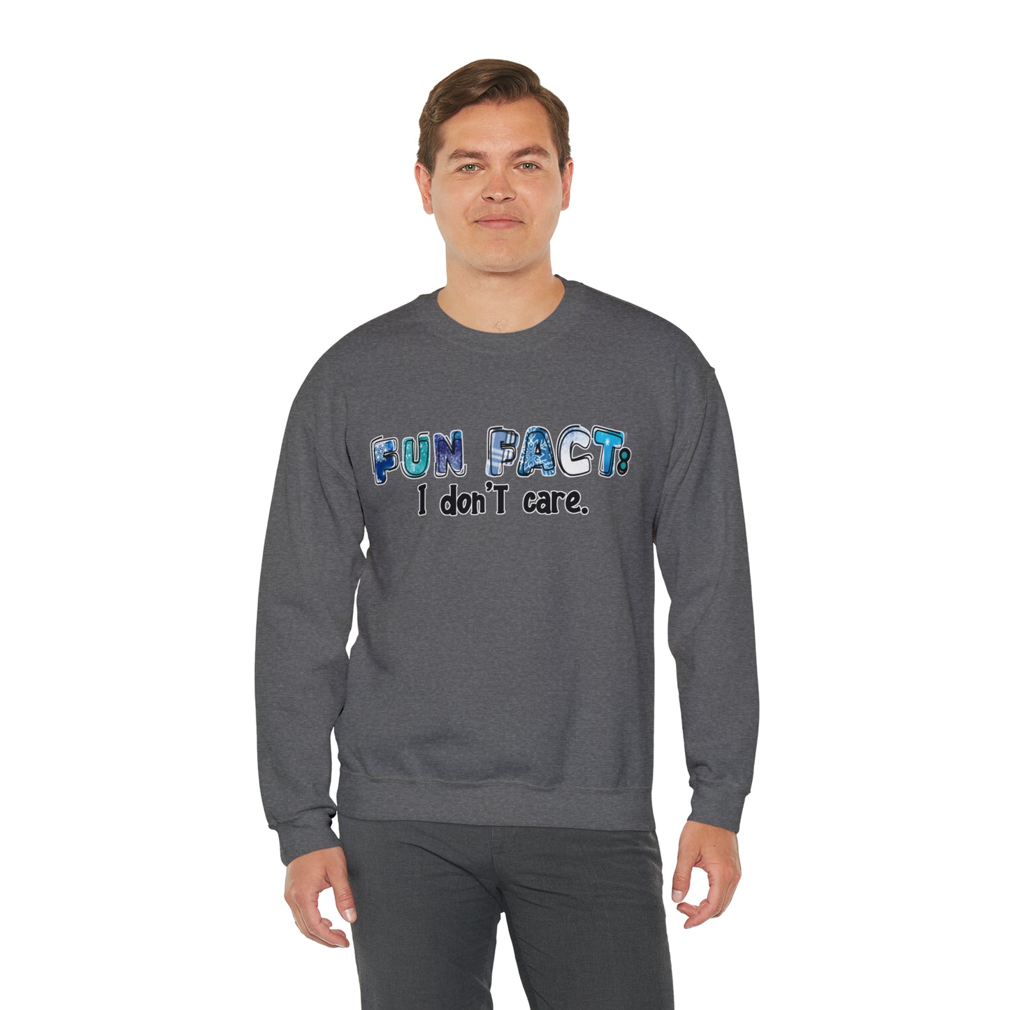 Fun Fact - I don't Care: Unisex Heavy Blend™ Crewneck Sweatshirt