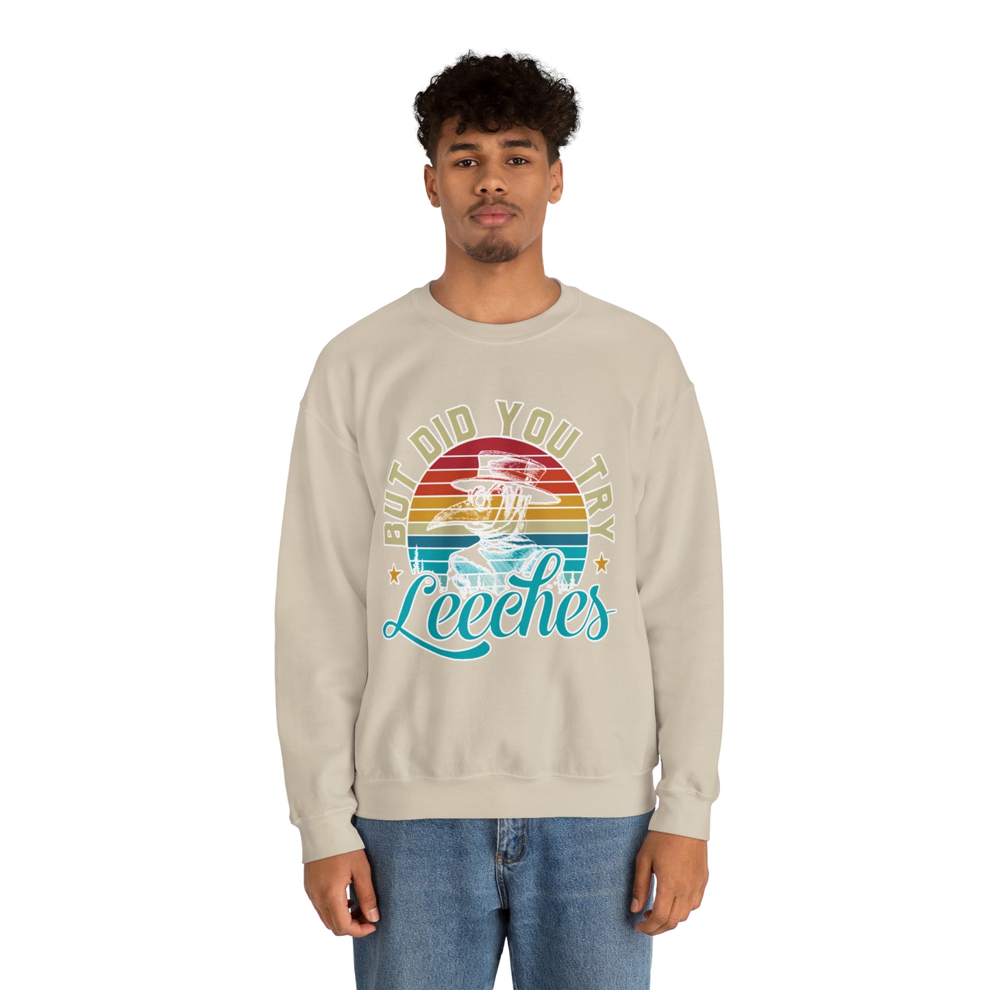 But Did You Try Leeches: Unisex Heavy Blend™ Crewneck Sweatshirt