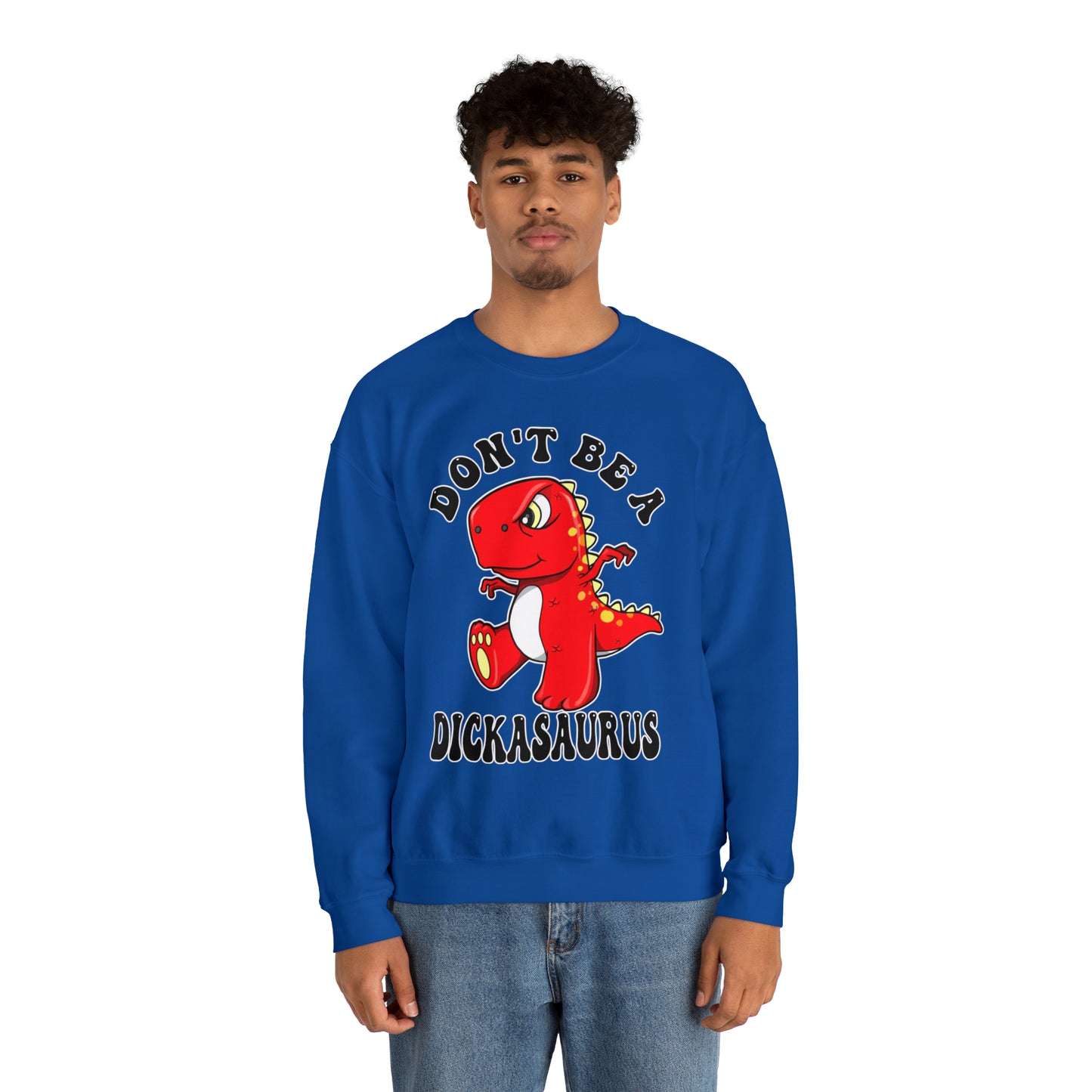 Don't Be A Dickasaurus: Unisex Heavy Blend™ Crewneck Sweatshirt