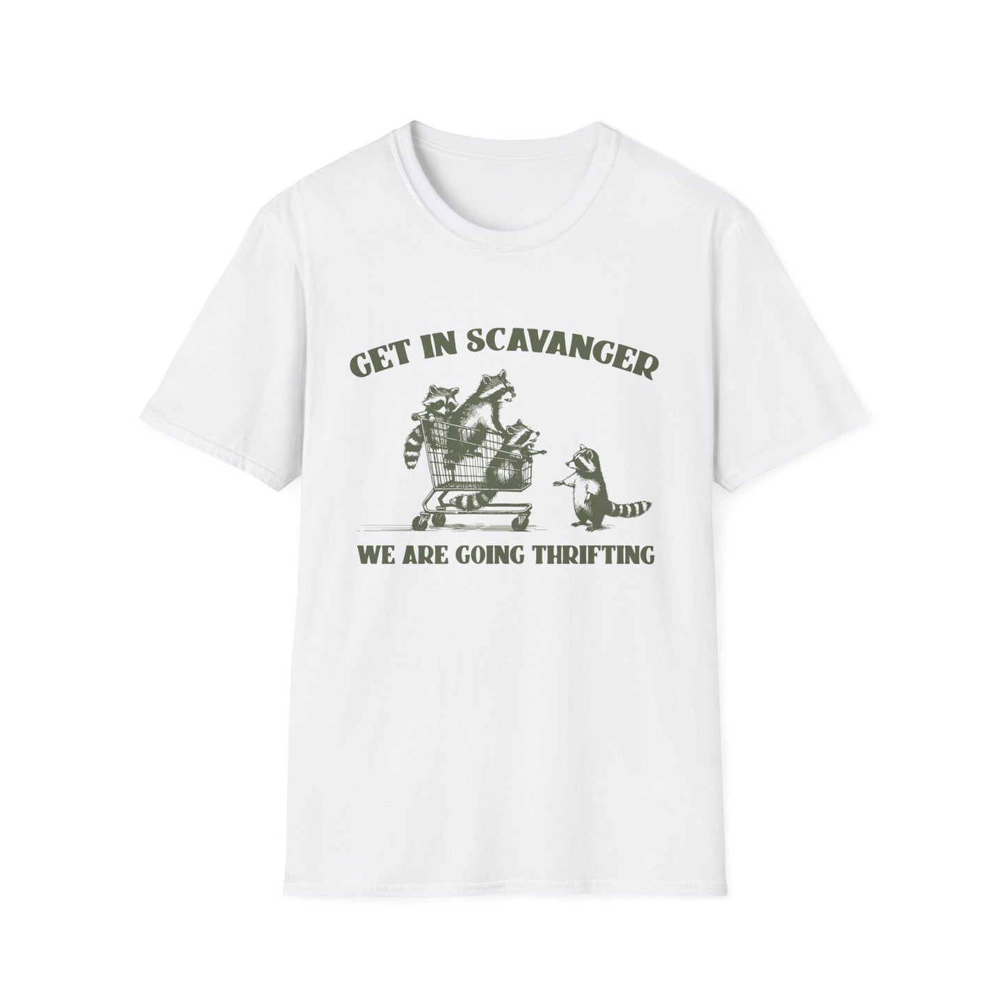 Get in Scavanger We're Going Thrifting - Unisex Softstyle T-Shirt