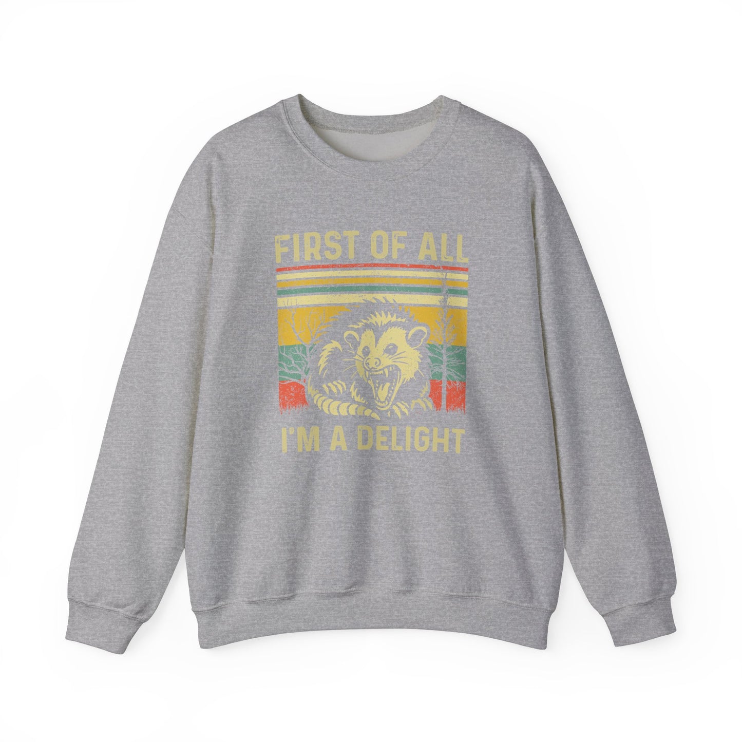 First of All I'm a Delight - Unisex Heavy Blend™ Crewneck Sweatshirt