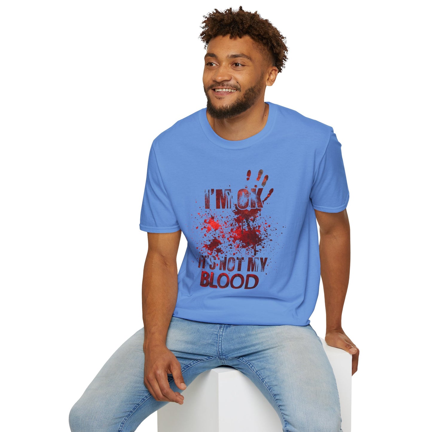 I'm Okay, It's not my blood: Unisex Softstyle T-Shirt