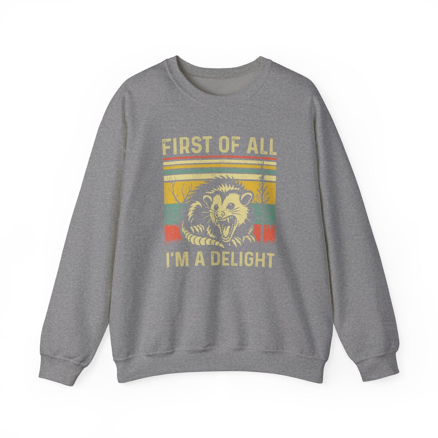 First of All I'm a Delight - Unisex Heavy Blend™ Crewneck Sweatshirt