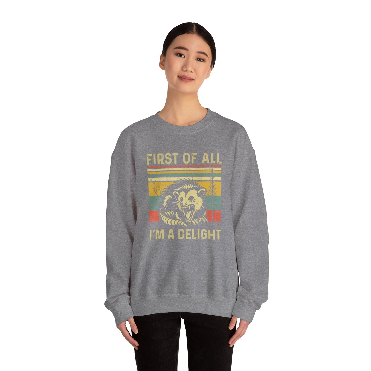 First of All I'm a Delight - Unisex Heavy Blend™ Crewneck Sweatshirt