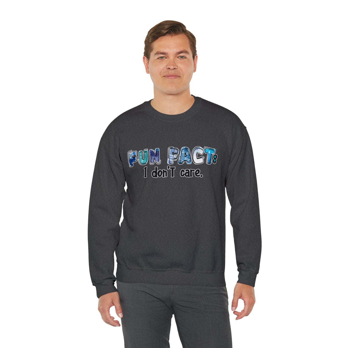 Fun Fact - I don't Care: Unisex Heavy Blend™ Crewneck Sweatshirt