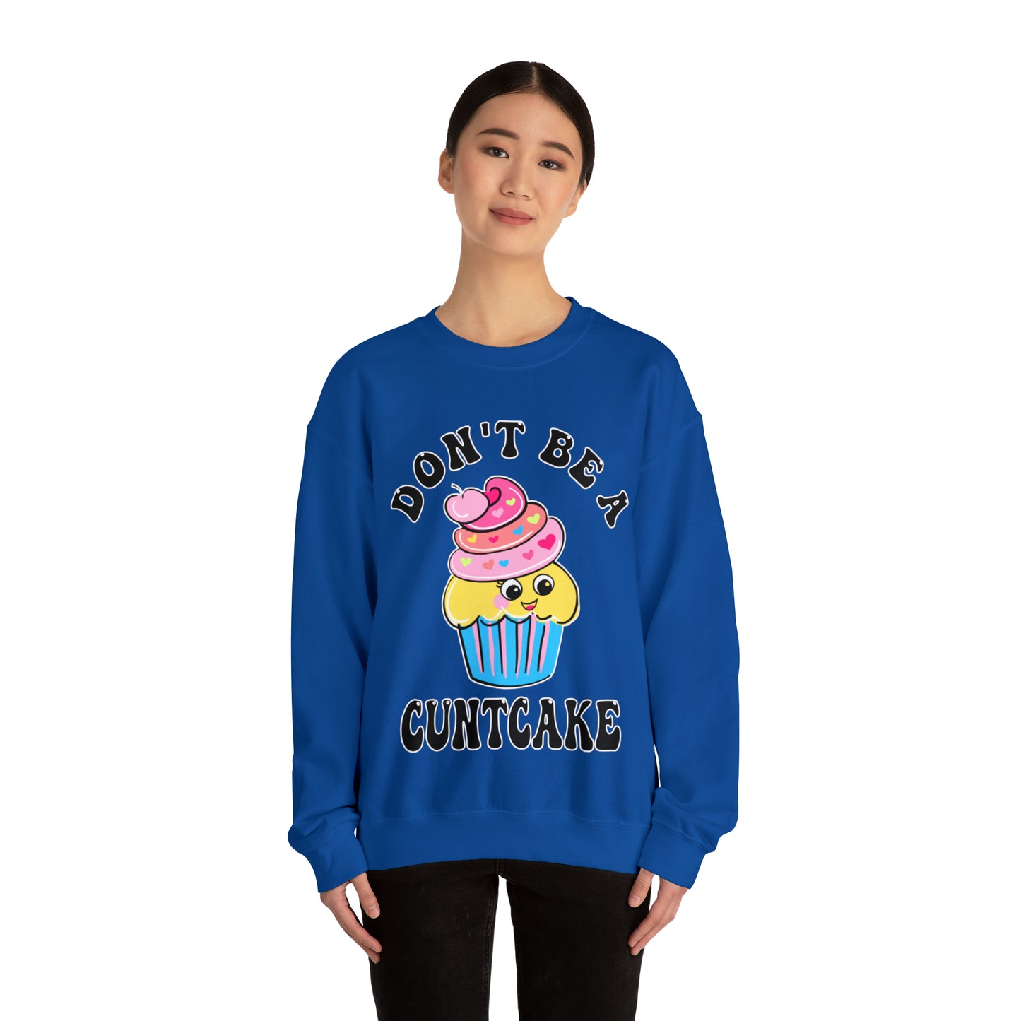 Don't Be A Cuntcake: Unisex Heavy Blend™ Crewneck Sweatshirt