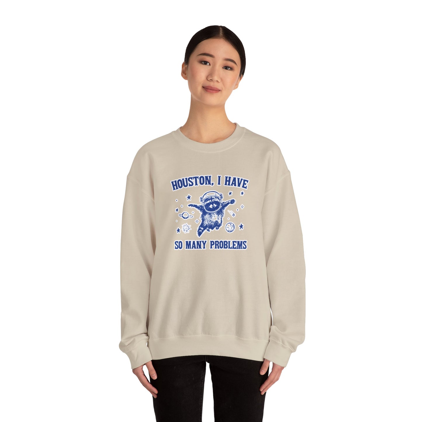 Houston I Have So Many Problems - Unisex Heavy Blend™ Crewneck Sweatshirt