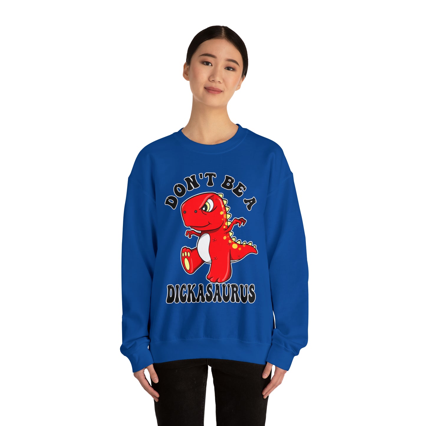 Don't Be A Dickasaurus: Unisex Heavy Blend™ Crewneck Sweatshirt