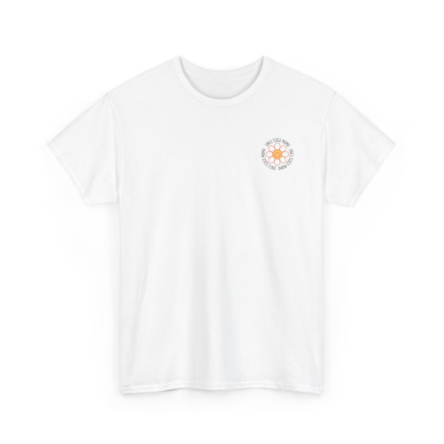 Somebody's Unfiltered Mama - Heavy Cotton Tee