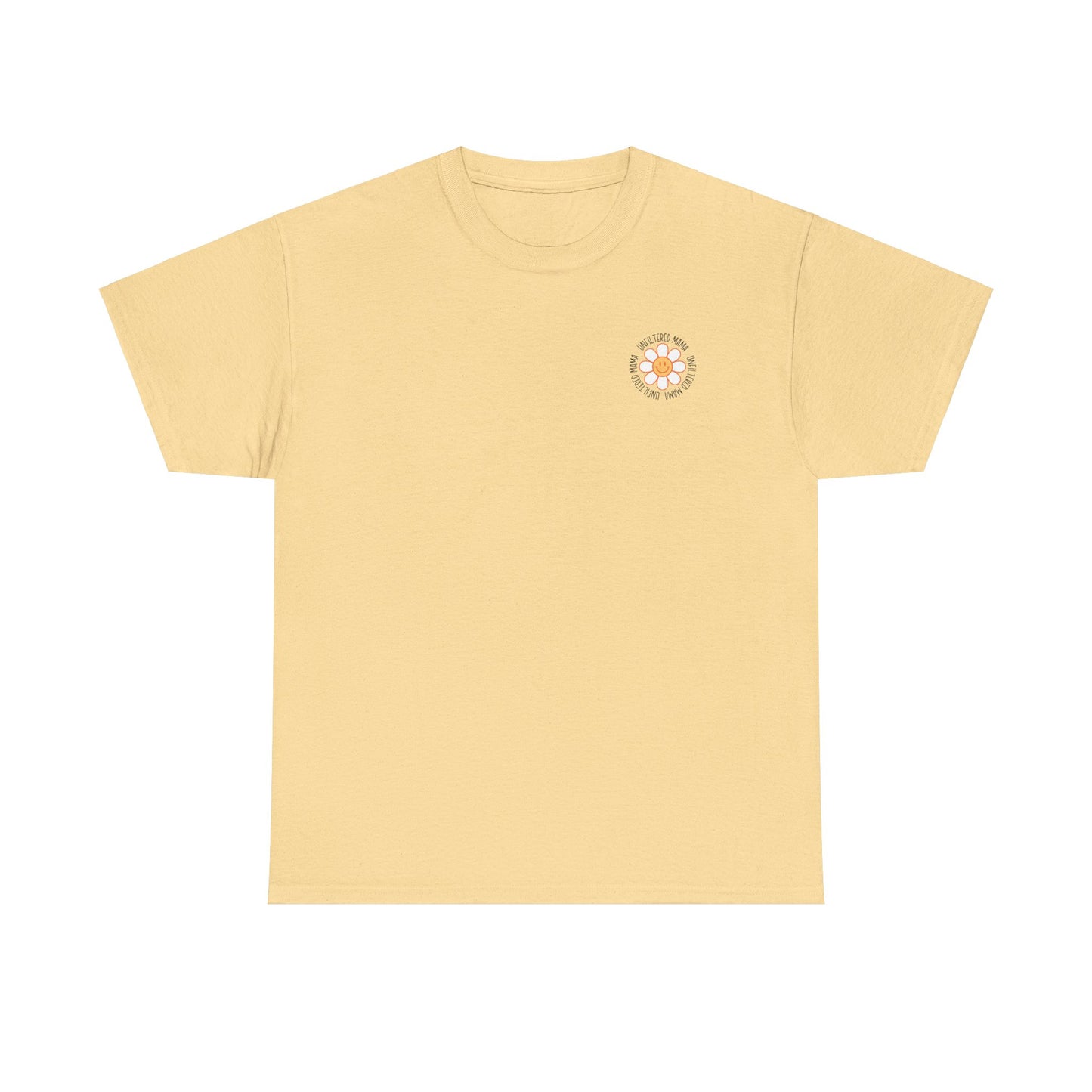 Somebody's Unfiltered Mama - Heavy Cotton Tee