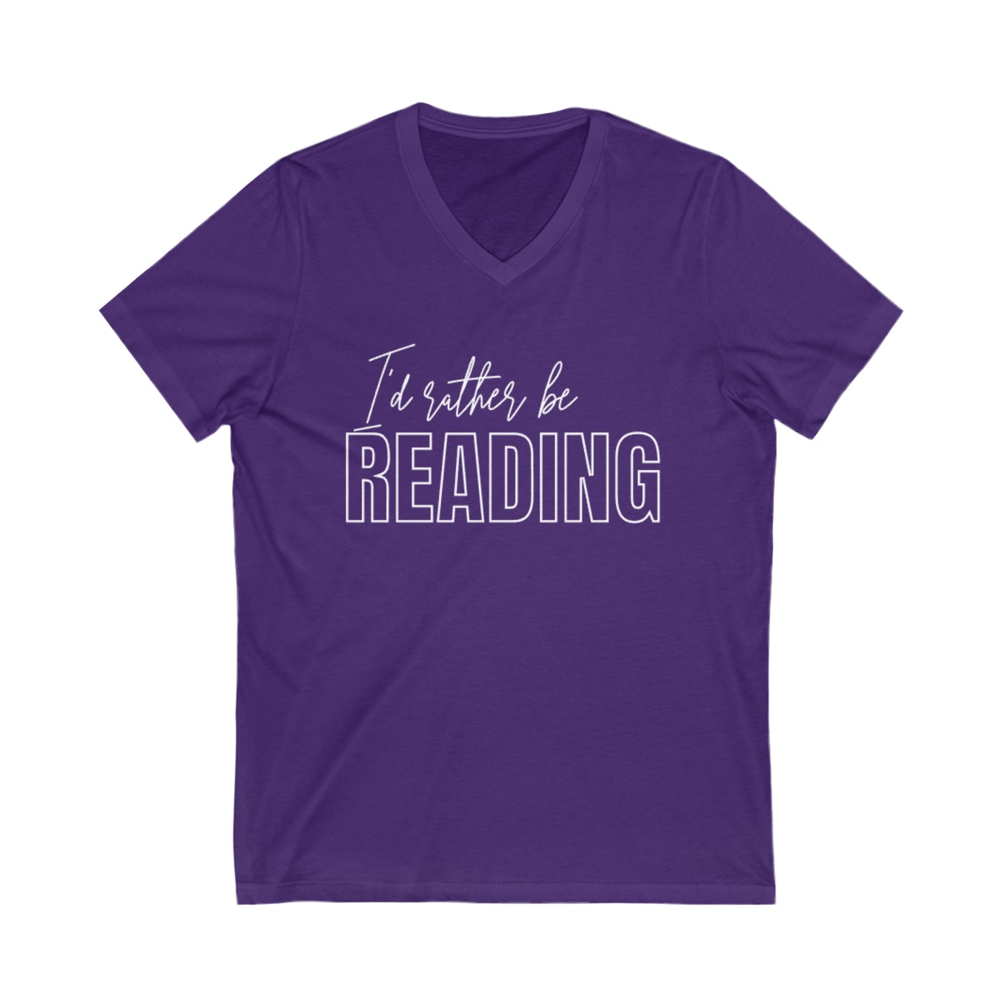 I'd Rather Be Reading: Unisex Jersey Short Sleeve V-Neck Tee