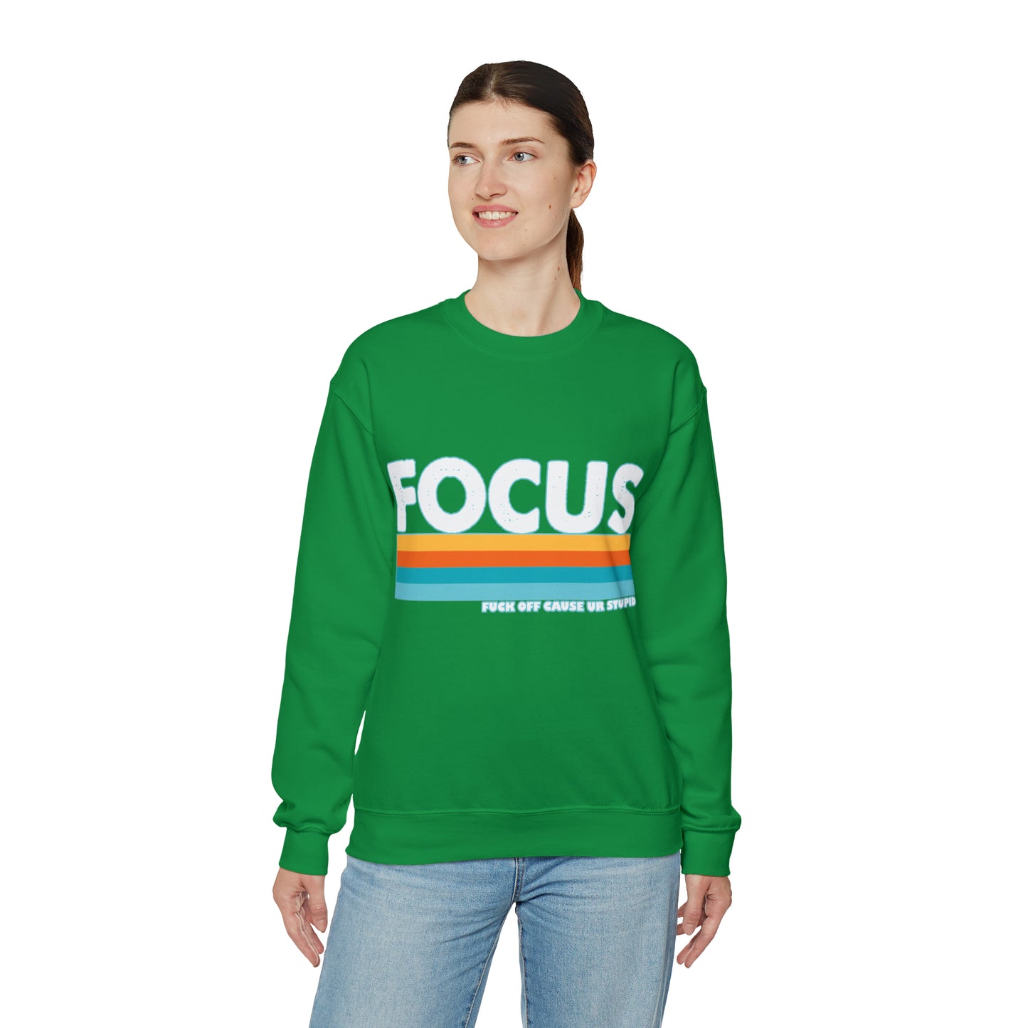 FOCUS Fuck Off Cause Ur Stupid: Unisex Heavy Blend™ Crewneck Sweatshirt