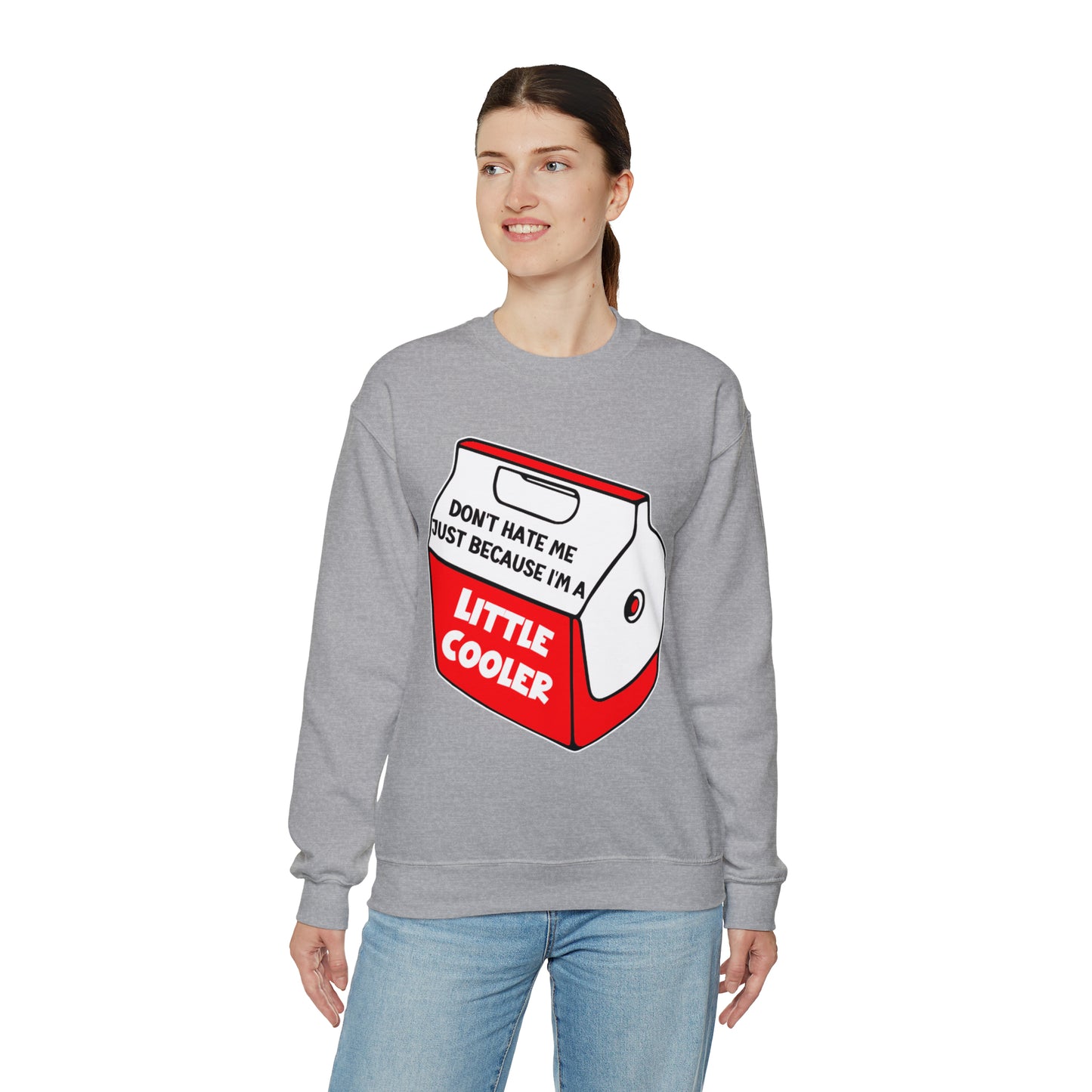 Don't Hate Me Because I'm A Little Cooler: Unisex Heavy Blend™ Crewneck Sweatshirt