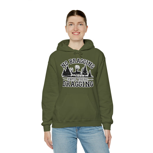 No Bragging Until You're Dragging: Unisex Heavy Blend™ Hooded Sweatshirt