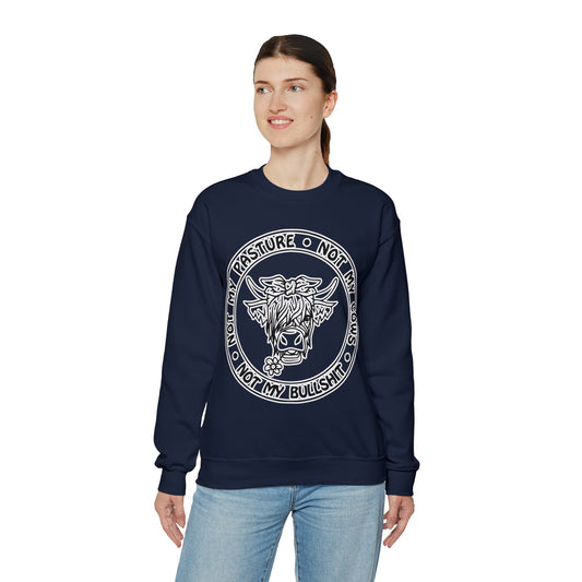 Not My Pasture, Not My Cows, Not My Bullshit: Unisex Heavy Blend™ Crewneck Sweatshirt