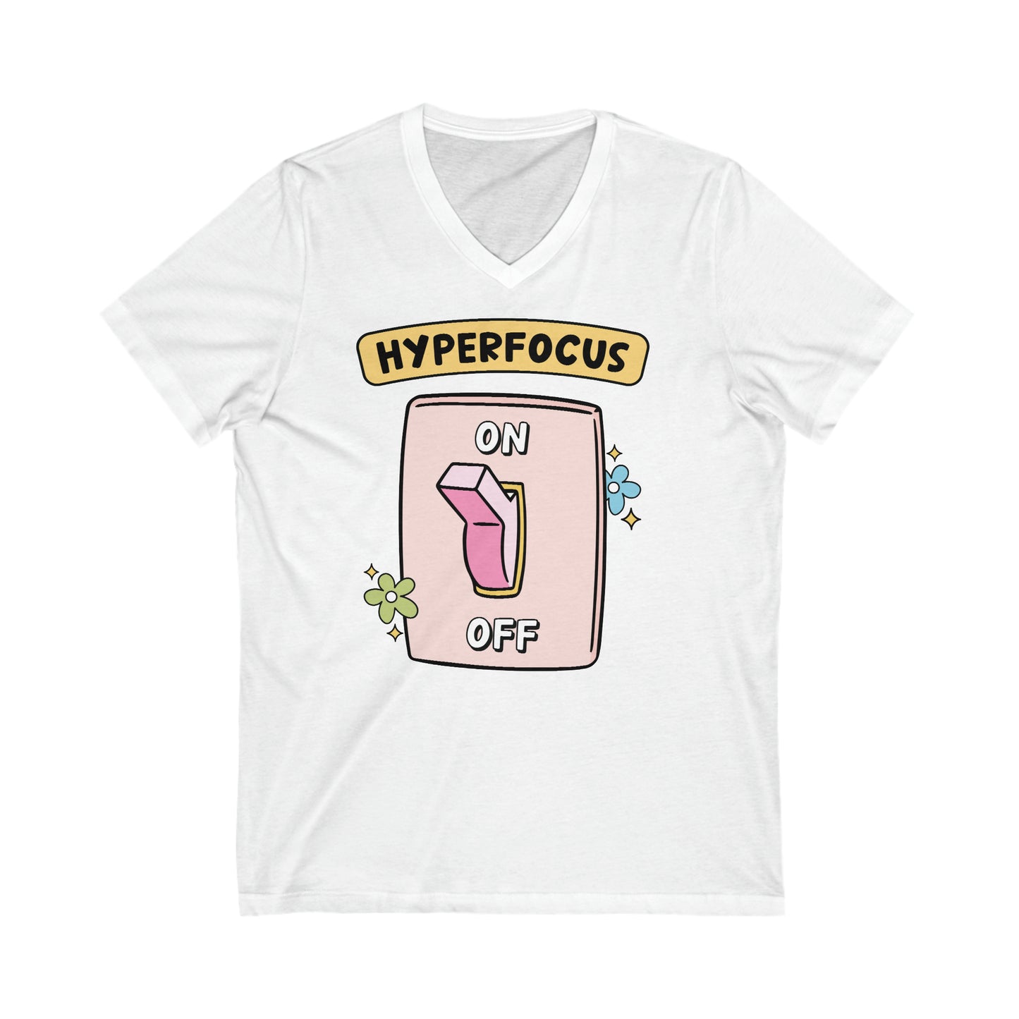 Hyperfocus ON: Unisex Jersey Short Sleeve V-Neck Tee