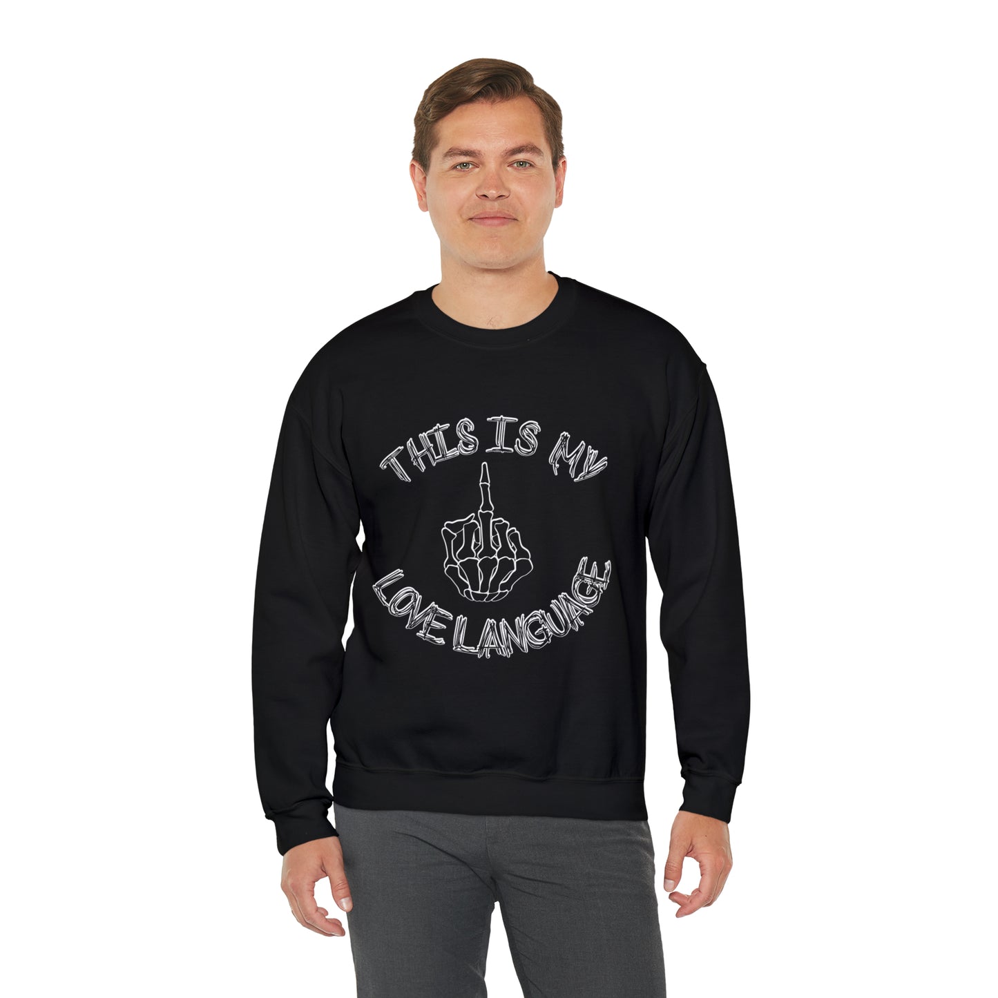 This is my Love Language: Unisex Heavy Blend™ Crewneck Sweatshirt