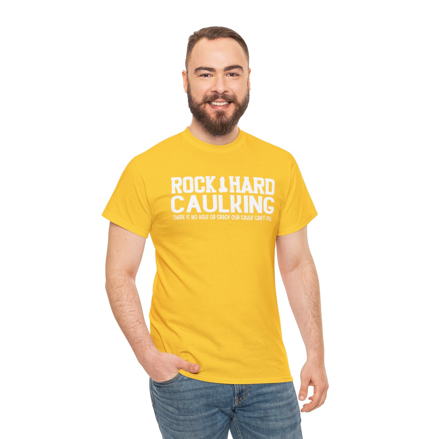 Rock Hard Caulking: Unisex Heavy Cotton Tee