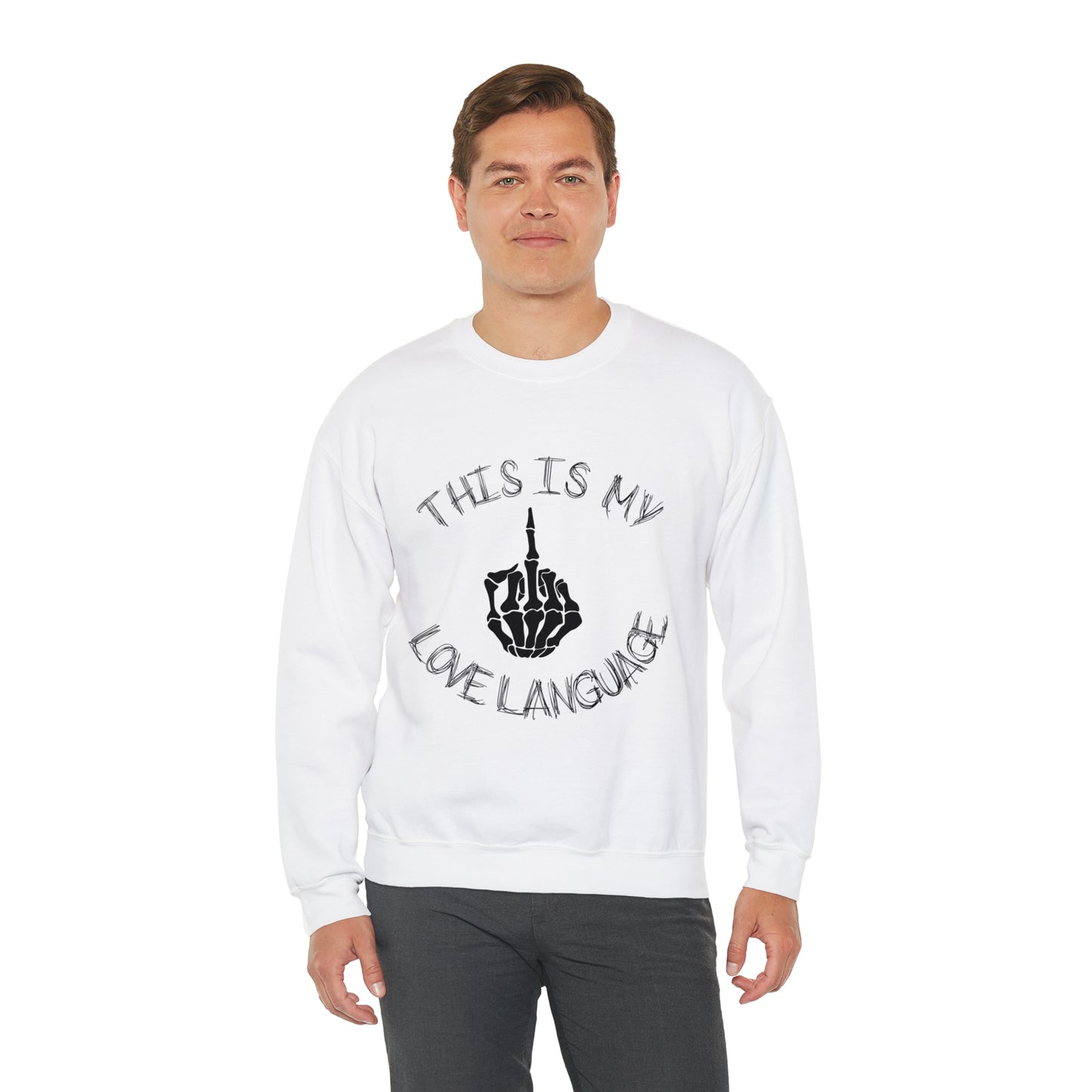 This is my Love Language: Unisex Heavy Blend™ Crewneck Sweatshirt