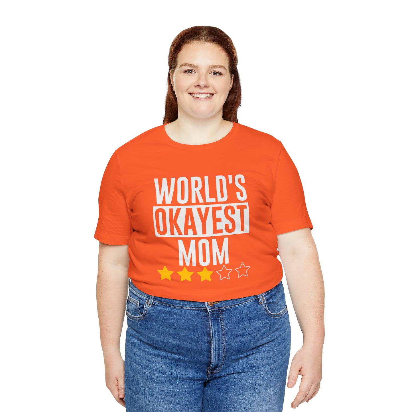 Worlds Okayest Mom - Unisex Jersey Short Sleeve Tee