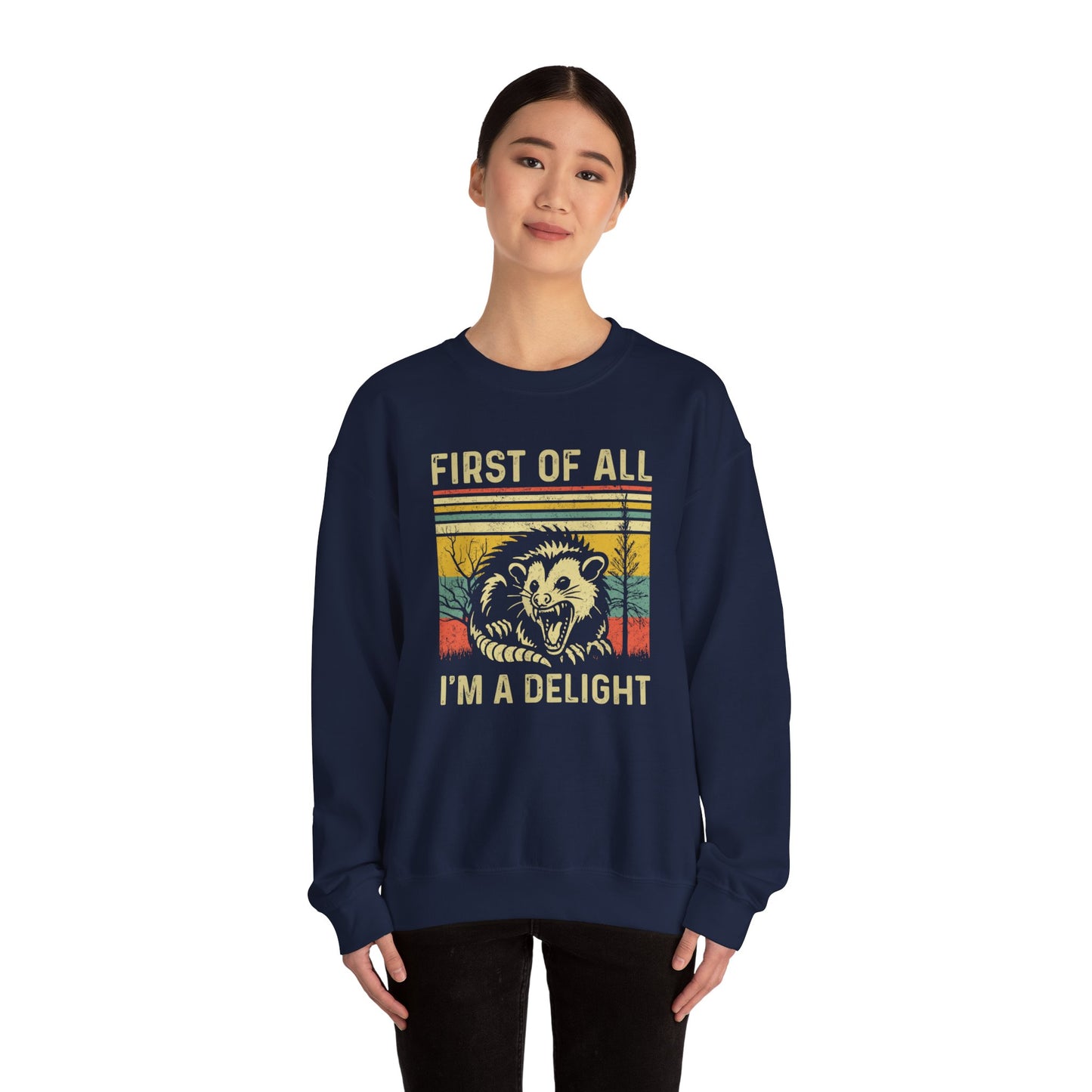 First of All I'm a Delight - Unisex Heavy Blend™ Crewneck Sweatshirt