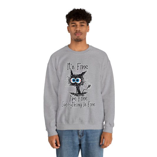 It's Fine, I'm Fine, Everything Is Fine: Unisex Heavy Blend™ Crewneck Sweatshirt